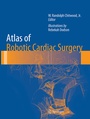 Cover: Atlas of Robotic Cardiac Surgery - Springer