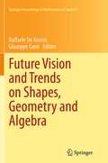 Cover: Future Vision and Trends on Shapes, Geometry and Algebra - Springer