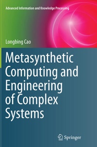 Enlarge image Cover: Metasynthetic Computing and Engineering of Complex Systems - Springer