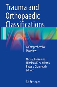 Enlarge image Cover: Trauma and Orthopaedic Classifications - Springer
