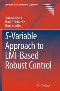 Enlarge image Cover: S-Variable Approach to LMI-Based Robust Control - Springer