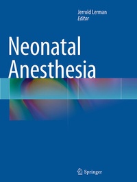 Enlarge image Cover: Neonatal Anesthesia - Springer