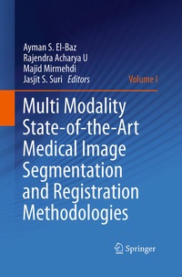 Enlarge image Cover: Multi Modality State-of-the-Art Medical Image Segmentation and Registration Methodologies - Springer