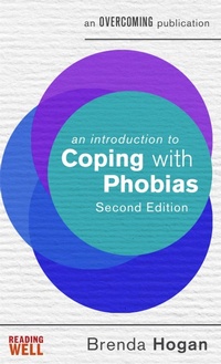 Enlarge image Cover: An Introduction to Coping with Phobias, 2nd Edition - Robinson