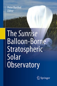 Abbildung von: The Sunrise Balloon-Borne Stratospheric Solar Observatory - Springer