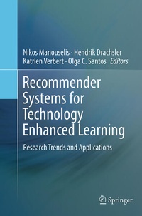 Enlarge image Cover: Recommender Systems for Technology Enhanced Learning - Springer
