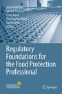 Cover: Regulatory Foundations for the Food Protection Professional - Springer