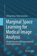 Cover: Marginal Space Learning for Medical Image Analysis - Springer