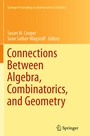 Cover: Connections Between Algebra, Combinatorics, and Geometry - Springer
