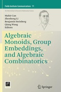 Cover: Algebraic Monoids, Group Embeddings, and Algebraic Combinatorics - Springer