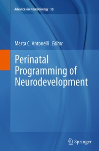 Enlarge image Cover: Perinatal Programming of Neurodevelopment - Springer
