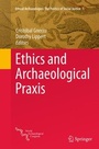 Cover: Ethics and Archaeological Praxis - Springer