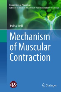 Enlarge image Cover: Mechanism of Muscular Contraction - Springer