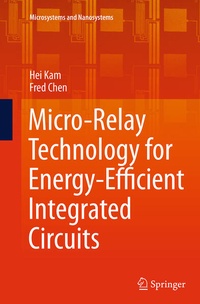 Enlarge image Cover: Micro-Relay Technology for Energy-Efficient Integrated Circuits - Springer