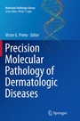 Cover: Precision Molecular Pathology of Dermatologic Diseases - Springer