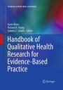 Cover: Handbook of Qualitative Health Research for Evidence-Based Practice - Springer