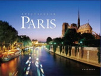 Enlarge image Cover: Spectacular Paris - Universe Publishing