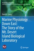 Cover: Marine Physiology Down East: The Story of the Mt. Desert Island Biological Laboratory - Springer