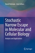 Cover: Stochastic Narrow Escape in Molecular and Cellular Biology - Springer