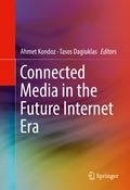 Cover: Connected Media in the Future Internet Era - Springer
