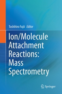 Abbildung von: Ion/Molecule Attachment Reactions: Mass Spectrometry - Springer