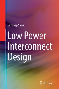 Enlarge image Cover: Low Power Interconnect Design - Springer