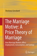 Cover: The Marriage Motive: A Price Theory of Marriage - Springer