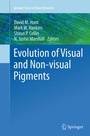 Cover: Evolution of Visual and Non-visual Pigments - Springer