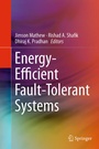Cover: Energy-Efficient Fault-Tolerant Systems - Springer