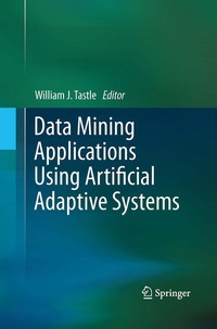 Enlarge image Cover: Data Mining Applications Using Artificial Adaptive Systems - Springer