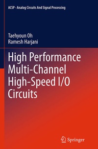 Enlarge image Cover: High Performance Multi-Channel High-Speed I/O Circuits - Springer