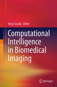 Enlarge image Cover: Computational Intelligence in Biomedical Imaging - Springer