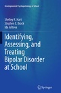 Cover: Identifying, Assessing, and Treating Bipolar Disorder at School - Springer