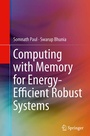 Cover: Computing with Memory for Energy-Efficient Robust Systems - Springer