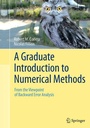 Cover: A Graduate Introduction to Numerical Methods - Springer