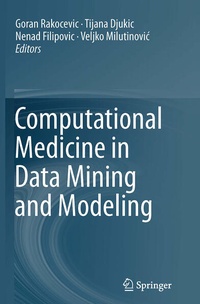 Enlarge image Cover: Computational Medicine in Data Mining and Modeling - Springer