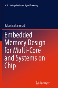 Abbildung von: Embedded Memory Design for Multi-Core and Systems on Chip - Springer