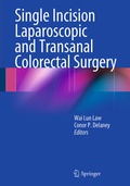 Cover: Single Incision Laparoscopic and Transanal Colorectal Surgery - Springer