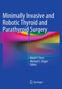 Cover: Minimally Invasive and Robotic Thyroid and Parathyroid Surgery - Springer