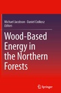 Cover: Wood-Based Energy in the Northern Forests - Springer