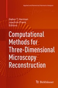 Cover: Computational Methods for Three-Dimensional Microscopy Reconstruction - Birkhauser Boston Inc