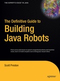 Cover: The Definitive Guide to Building Java Robots - APress