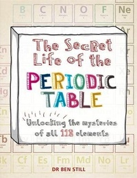 Enlarge image Cover: The Secret Life of the Periodic Table - Cassell Illustrated