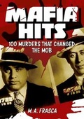 Cover: Mafia Hits 100 Murders That Changed the World - Arcturus