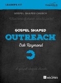 Cover: Gospel Shaped Outreach - Leader's Kit - The Good Book Company