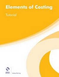Enlarge image Cover: Elements of Costing Tutorial - Osborne Books Ltd