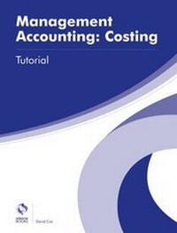 Enlarge image Cover: Management Accounting: Costing Tutorial - Osborne Books Ltd