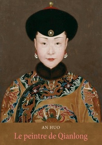 Abbildung von: Le peintre de Qianlong - BoD - Books on Demand