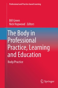 Enlarge image Cover: The Body in Professional Practice, Learning and Education - Springer