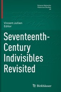 Cover: Seventeenth-Century Indivisibles Revisited - Birkh&auml;user